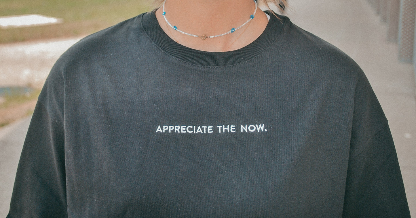 Appreciate The Now - Oversize T-Shirt (Limited)